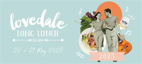 old lunchtime 2023|The Lovedale Long Lunch Menus Have Launched .